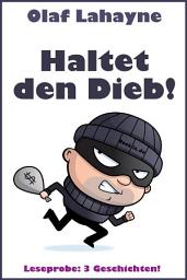 Icon image Haltet den Dieb! Gratis-Leseprobe: 3 von 13 Geschichten