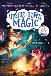 Icon image Dragon Overnight (Upside-Down Magic #4)