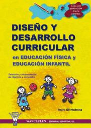 Icon image Diseño y Desarrollo Curricular en Educación Física y Educación Infantil: ( Selección y secuenciación de objetivos y contenidos)