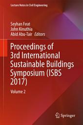 Icon image Proceedings of 3rd International Sustainable Buildings Symposium (ISBS 2017): Volume 2