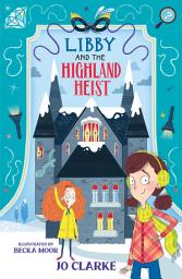 Icon image Libby and the Highland Heist