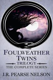 Icon image Foulweather Twins Trilogy: The Complete Series