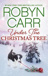 Icon image Under the Christmas Tree: A Holiday Romance Novel