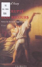 Icon image La volupté sans recours (autour du "Verrou" de Fragonard)