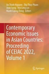 Icon image Contemporary Economic Issues in Asian Countries: Proceeding of CEIAC 2022, Volume 1