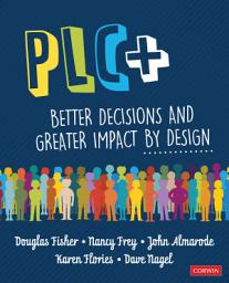 Icon image PLC+: Better Decisions and Greater Impact by Design