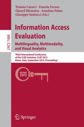 Icon image Information Access Evaluation. Multilinguality, Multimodality, and Visual Analytics: Third International Conference of the CLEF Initiative, CLEF 2012, Rome, Italy, September 17-20, 2012, Proceedings