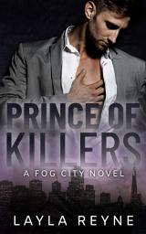 Icon image Prince of Killers: A Fog City Novel