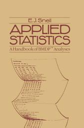 Icon image Applied Statistics: A Handbook of BMDPTM Analyses