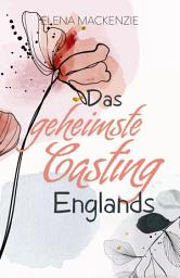 Icon image Das geheimste Casting Englands