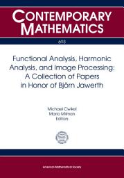 Icon image Functional Analysis, Harmonic Analysis, and Image Processing