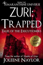 Icon image Zuri: Trapped (Tales of the Executioners)