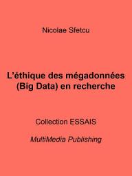 Icon image L’éthique des mégadonnées (Big Data) en recherche