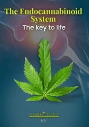 Icon image THE ENDOCANNABINOID SYSTEM: THE KEY TO LIFE