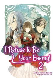 Icon image I Refuse to Be Your Enemy!