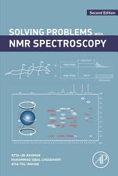 Icon image Solving Problems with NMR Spectroscopy: Edition 2