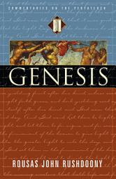 Icon image Genesis: Volume I of Commentaries on the Pentateuch