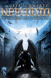 Icon image Die Chroniken der Schattenwelt: Nephilim