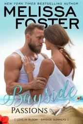 Icon image Bayside Passions (Bayside Summers #2) Love in Bloom Contemporary Romance