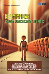 Icon image KEPEMIMPINAN DALAM PRAKTIK DAN TEORITIK