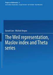 Icon image The Weil representation, Maslov index and Theta series