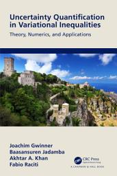 Icon image Uncertainty Quantification in Variational Inequalities: Theory, Numerics, and Applications