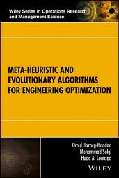 Icon image Meta-heuristic and Evolutionary Algorithms for Engineering Optimization