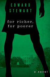 Icon image For Richer, for Poorer: A Novel