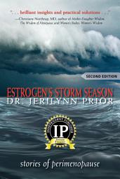 Icon image Estrogen's Storm Season: stories of perimenopause