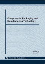 Icon image Components, Packaging and Manufacturing Technology