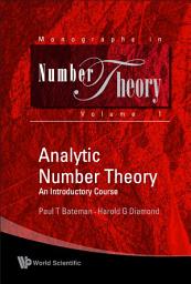 Icon image Analytic Number Theory: An Introductory Course