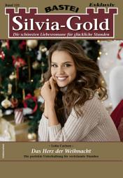 Icon image Silvia-Gold 123: Das Herz der Weihnacht