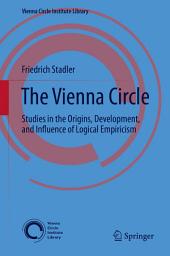 Icon image The Vienna Circle: Studies in the Origins, Development, and Influence of Logical Empiricism