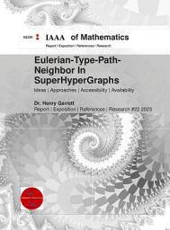 Icon image Eulerian-Type-Path-Neighbor In SuperHyperGraphs