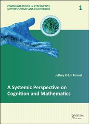 Icon image A Systemic Perspective on Cognition and Mathematics