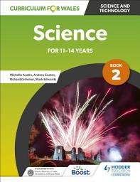 Icon image Curriculum for Wales: Science for 11-14 years: Pupil Book 2