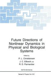 Icon image Future Directions of Nonlinear Dynamics in Physical and Biological Systems