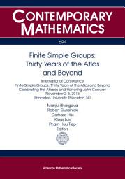 Icon image Finite Simple Groups: Thirty Years of the Atlas and Beyond