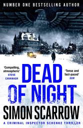 Icon image Dead of Night: The edge-of-your seat Berlin wartime thriller from the master storyteller