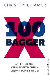 Icon image 100 Bagger: Aktien, die sich verhundertfachen und wie man Sie findet