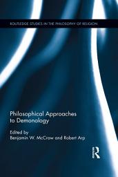 Icon image Philosophical Approaches to Demonology