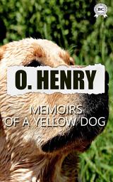 Icon image Memoirs of a Yellow Dog