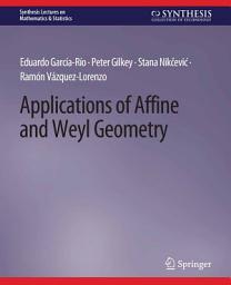 Icon image Applications of Affine and Weyl Geometry