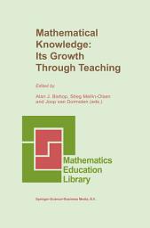 Icon image Mathematical Knowledge: Its Growth Through Teaching