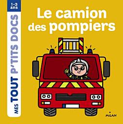 Icon image Le camion des pompiers