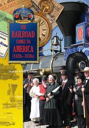 Icon image The Railroad Comes to America (1820-1830)