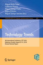 Icon image Technology Trends: 4th International Conference, CITT 2018, Babahoyo, Ecuador, August 29–31, 2018, Revised Selected Papers