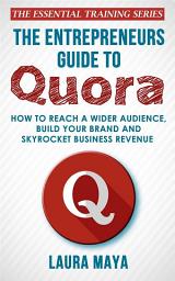 Icon image The Entrepreneurs Guide To Quora