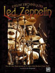 Icon image Drum Techniques of Led Zeppelin: Note-for-Note Transcriptions of 23 Classic John Bonham Drum Tracks