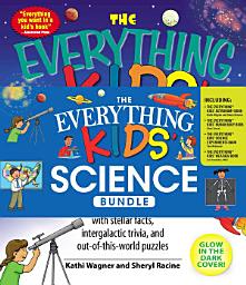 Icon image The Everything Kids' Science Bundle: The Everything® Kids' Astronomy Book; The Everything® Kids' Human Body Book; The Everything® Kids' Science Experiments Book; The Everything® Kids' Weather Book